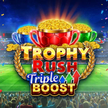 Trophy Rush Triple Boost