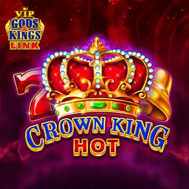 Crown King Hot Gods & Kings Link VIP