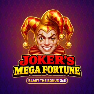 Joker’s Mega Fortune - Blast The Bonus 3x3